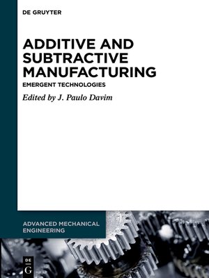 cover image of Additive and Subtractive Manufacturing